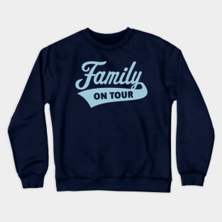 Family On Tour (Family Vacation / Skyblue) Crewneck Sweatshirt